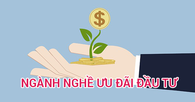 Ngành, nghề ưu đãi đầu tư tại Việt Nam