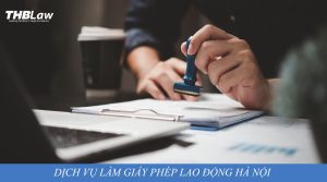dịch vụ làm giấy phép lao động hà nội