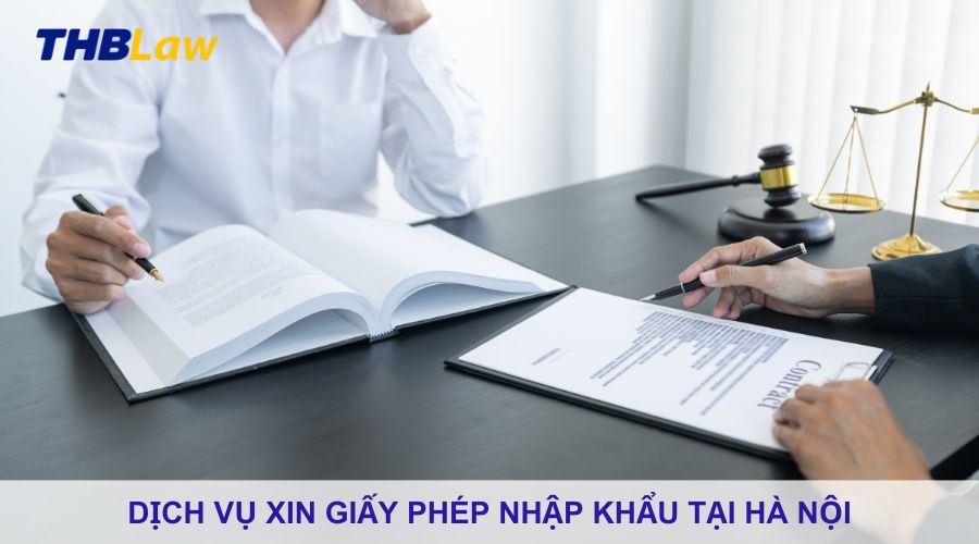 Dịch vụ xin giấy phép nhập khẩu tại Hà Nội