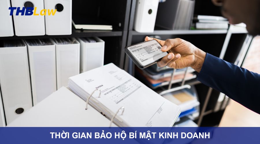thời gian bảo hộ bí mật kinh doanh