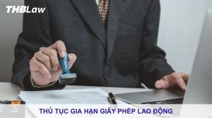 thủ tục gia hạn giấy phép lao động